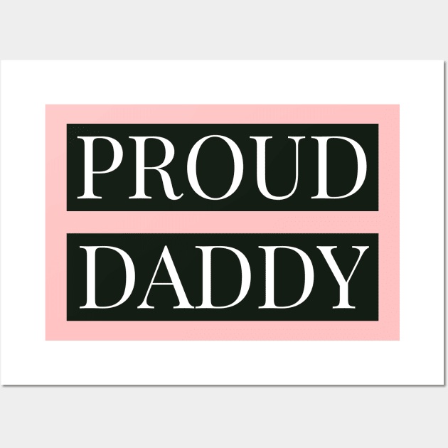 proud dady gift Wall Art by Jcollection77
